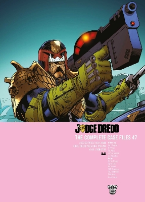 Judge Dredd: The Complete Case Files 47, Volume 47