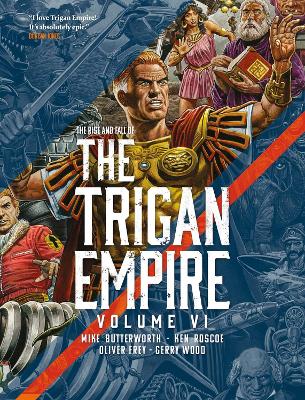 Rise and Fall of the Trigan Empire volume VI, Volume 6