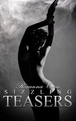 Sizzling Teasers: An Erotic Anthology