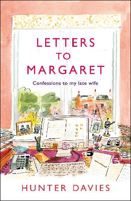 Letters to Margaret: Confessions to my late wife