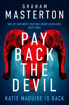 Pay Back The Devil: the brand new gripping and gritty thriller for 2025, an unmissable must-read  dark detective series