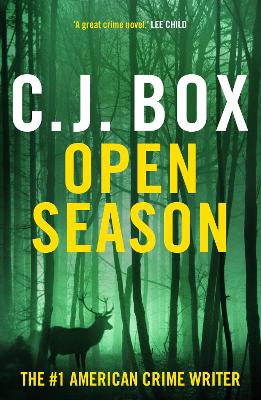 Open Season: the thrilling first novel in the Joe Pickett series