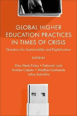 Global Higher Education Practices in Times of Crisis: Questions for Sustainability and Digitalization