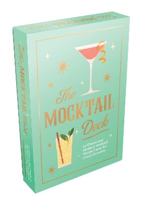 Mocktail Deck: 52 Classic and Modern Mocktail Recipe Cards for Every Occasion