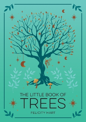 Little Book of Trees: An Introduction to the Folklore, Magick and Mysticism of Trees