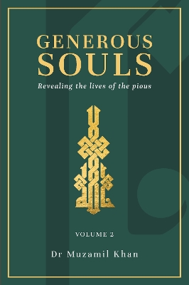 Generous Souls: Revealing the lives of the pious