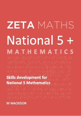 National 5plus Mathematics: Skills Development for National 5 Mathematics