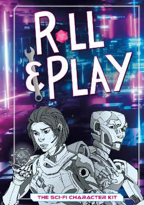 Roll & Play: The Sci-Fi Character Kit