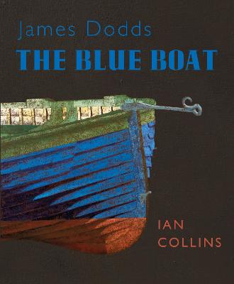 James Dodds: The Blue Boat