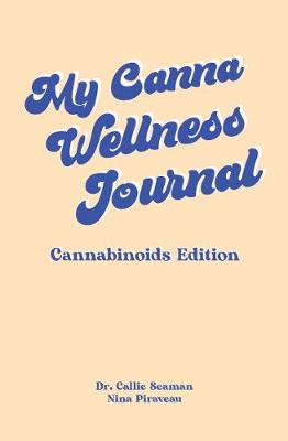 My Canna Wellness Journal: Cannabinoids Edition