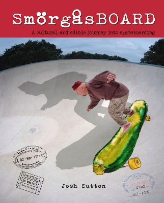 smorgasBOARD: a cultural and edible journey into skateboarding
