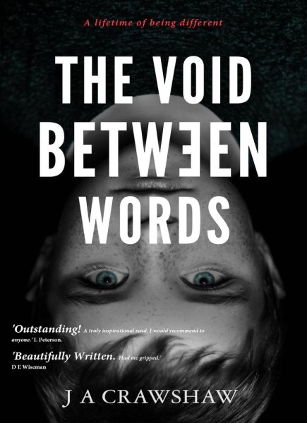 Void Between Words: A lifetime of being different