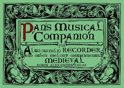 Pan's Musical Companion for Alto (Treble) Recorder: Medieval