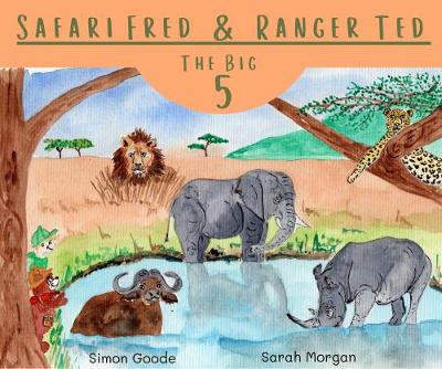 Safari Fred & Ranger Ted  The Big 5