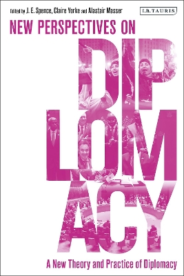 New Theory and Practice of Diplomacy: New Perspectives on Diplomacy