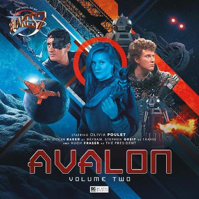 Worlds of Blake's 7 - Avalon Volume 2