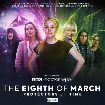 Worlds of Doctor: Who Special Releases - The Eighth of March 2 - Protectors  of Time