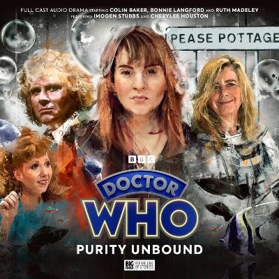 Doctor Who - The Sixth Doctor Adventures: Purity Unbound