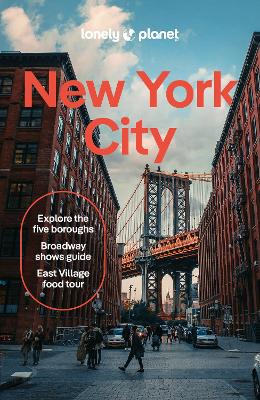 Lonely Planet New York City: Detailed Itineraries | Travel Like a Local | Insider Tips | Covers Lower  Manhattan, SoHo, Chinatown, Nolita & Little Italy, East Village, Central Park and more 13th edition