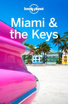Lonely Planet Miami & the Keys