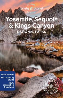 Lonely Planet Yosemite, Sequoia & Kings Canyon National Parks 7th edition