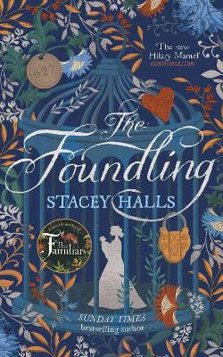 Foundling: The gripping Sunday Times bestselling historical novel, from the winner of  the Women's Prize Futures award