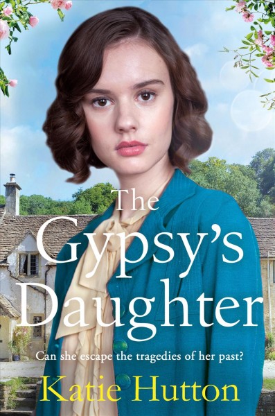 Gypsy's Daughter: An emotional gritty family saga