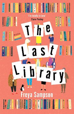 Last Library: 'I really loved this . . . a brilliant first novel' Katie Fforde