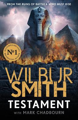 Testament: The new Ancient Egyptian epic from the bestselling Master of Adventure,  Wilbur Smith