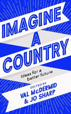 Imagine A Country: Ideas for a Better Future Main