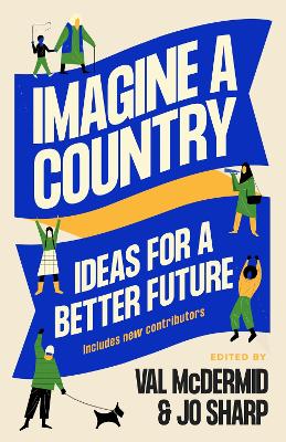 Imagine A Country: Ideas for a Better Future