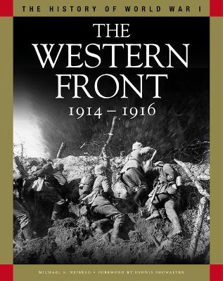Western Front 1914-1916: From the Schlieffen Plan to Verdun and the Somme
