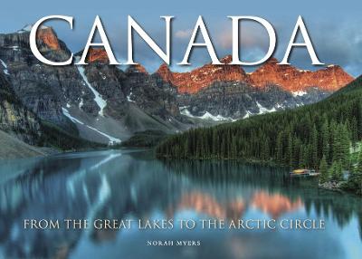 Canada: From the Great Lakes to the Arctic Circle