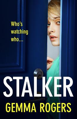 Stalker: A gripping edge-of-your-seat revenge thriller