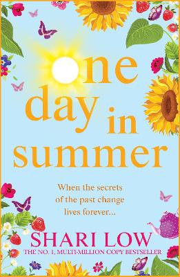 One Day In Summer: The perfect uplifting read from Shari Low Large type / large print edition