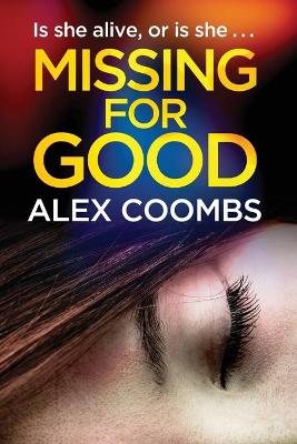 Missing For Good: A gritty crime mystery that will keep you guessing Large type / large print edition