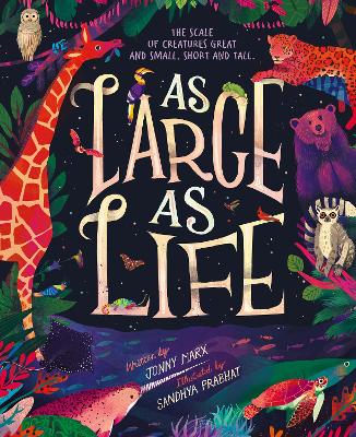 As Large As Life: The Scale of Creatures Great and Small, Short and Tall