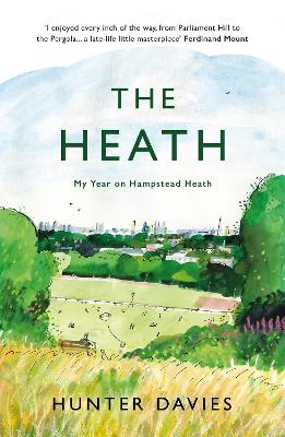 Heath: My Year on Hampstead Heath