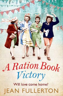 Ration Book Victory: The brand new heartwarming historical fiction romance Main