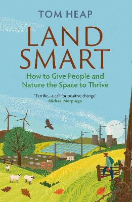 Land Smart: How to Give People and Nature the Space to Thrive Main