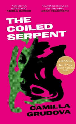 Coiled Serpent: Longlisted for the Dylan Thomas Prize 2024 Main