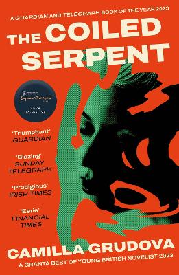 Coiled Serpent: Longlisted for the Dylan Thomas Prize 2024 Main