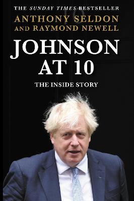 Johnson at 10: The Inside Story: The Instant Sunday Times Bestseller Main