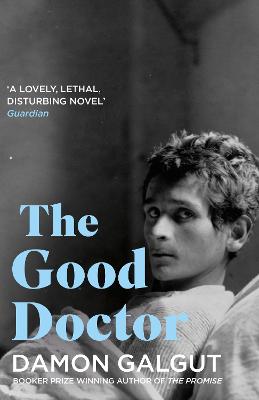 Good Doctor: Author of the 2021 Booker Prize-winning novel THE PROMISE Main