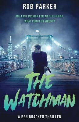 Watchman: A pacy, action-packed international thriller