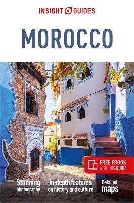 Insight Guides Morocco: Travel Guide with eBook 10th Revised edition