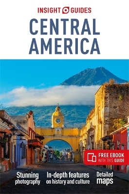 Insight Guides Central America: Travel Guide eBook