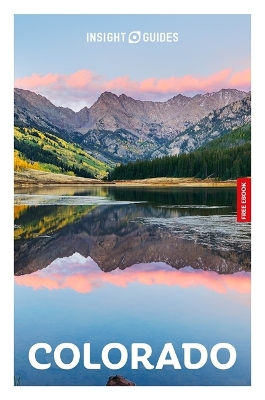 Insight Guides Colorado: Travel Guide with eBook 7th Revised edition