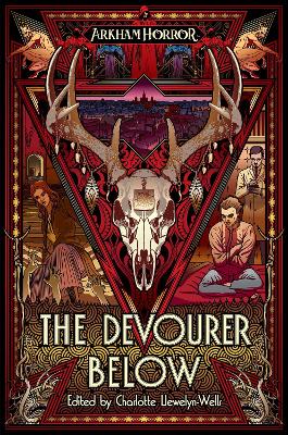 Devourer Below: An Arkham Horror Anthology Paperback Original