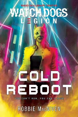 Watch Dogs Legion: Cold Reboot Paperback Original